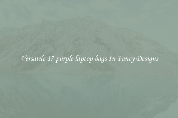 Versatile 17 purple laptop bags In Fancy Designs