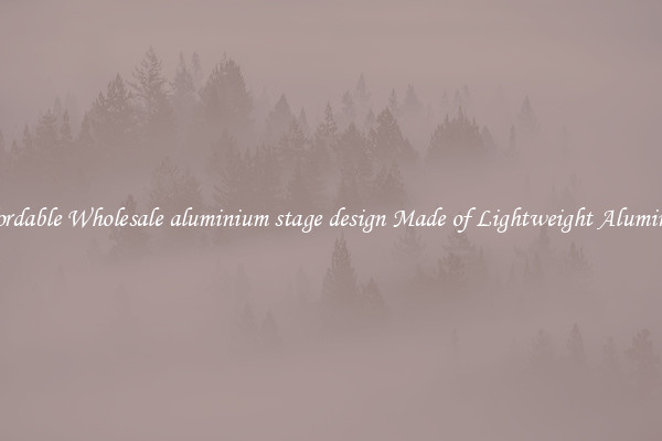 Affordable Wholesale aluminium stage design Made of Lightweight Aluminum 