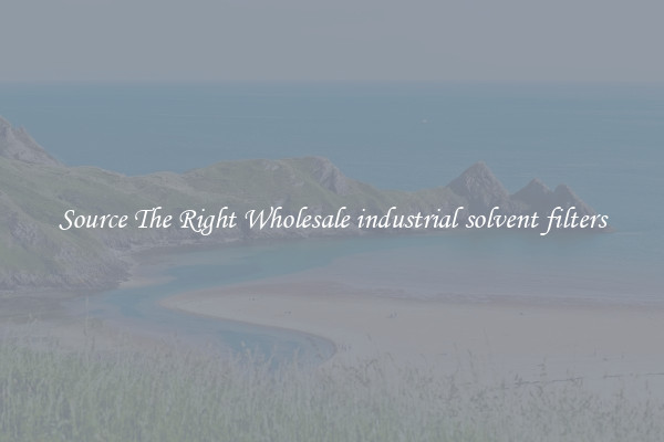 Source The Right Wholesale industrial solvent filters