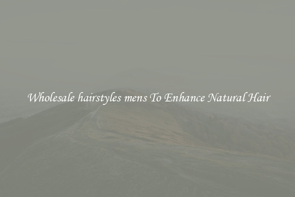 Wholesale hairstyles mens To Enhance Natural Hair