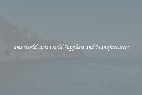 ams world, ams world Suppliers and Manufacturers