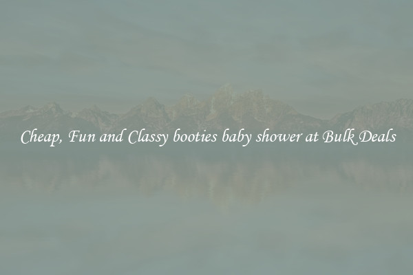 Cheap, Fun and Classy booties baby shower at Bulk Deals