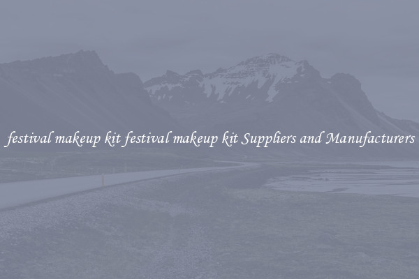 festival makeup kit festival makeup kit Suppliers and Manufacturers