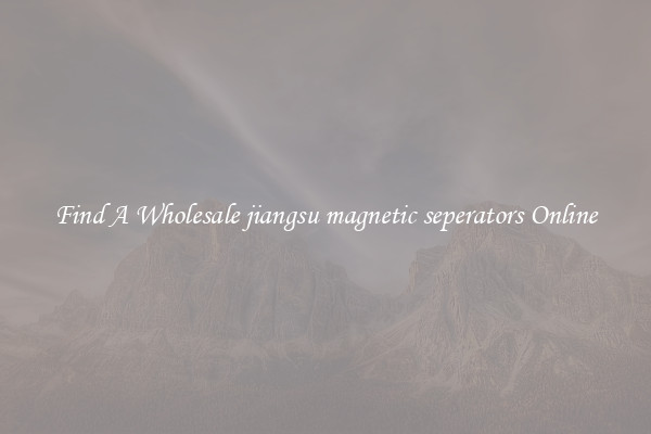 Find A Wholesale jiangsu magnetic seperators Online