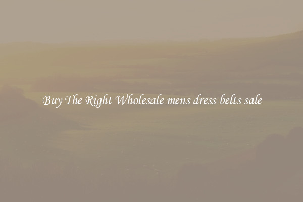 Buy The Right Wholesale mens dress belts sale